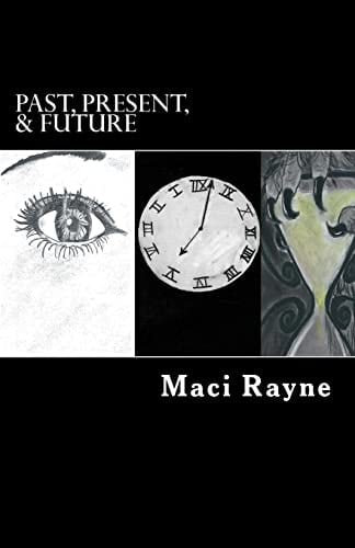 Past, Present, and Future A Time Trilogy