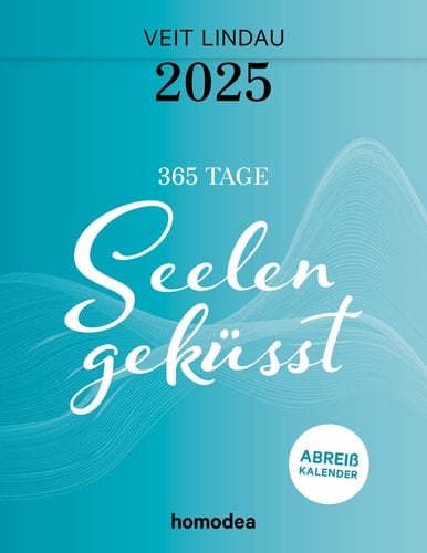Seelengeküsst 2025. Abreißkalender 2025