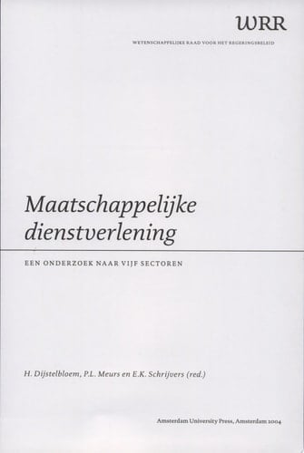 Maatschappelijke Dienstverlening Een onderzoek naar vijf Sectoren