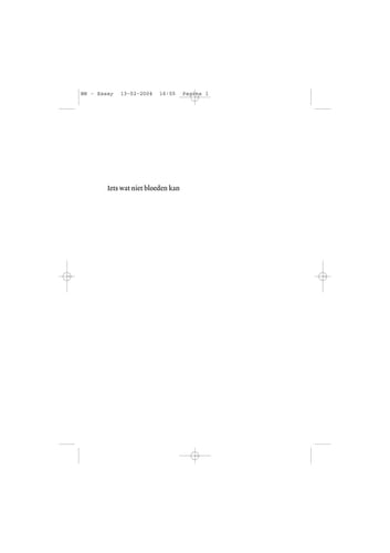 Iets wat niet bloeden kan - over moord en roem, echt en onecht