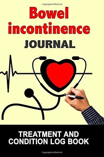 Bowel Incontinence Journal Treatment and Condition Log Book, 150 College-Ruled Pages