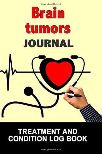 Brain Tumours Journal Treatment and Condition Log Book, 150 College-Ruled Pages