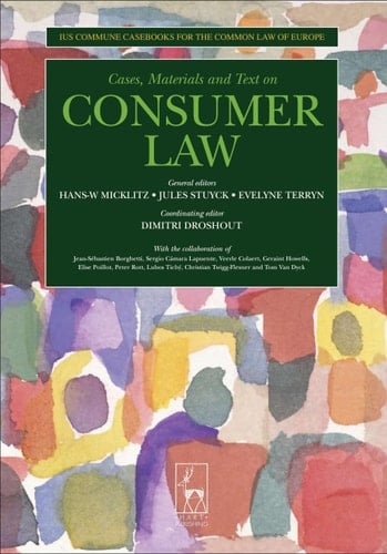 Consumer Law Ius Commune Casebooks for a Common Law of Europe
