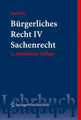 Bürgerliches Recht IV. Sachenrecht
