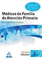 Médicos de familia del instituto catalán de la salud. Temario volumen iii