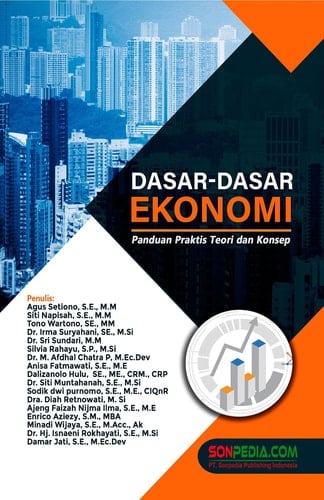 DASAR-DASAR EKONOMI : Panduan Praktis Teori dan Konsep