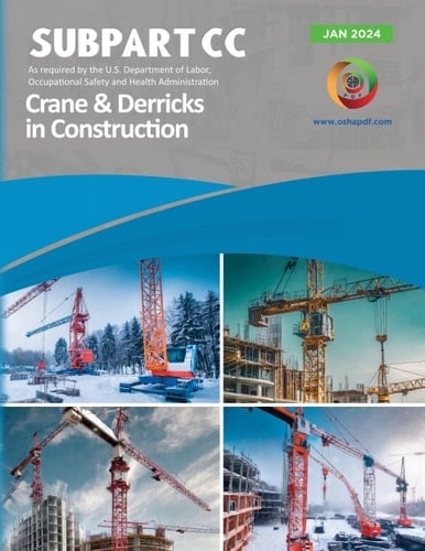 Subpart CC - Crane and Derricks in Construction - January 2024