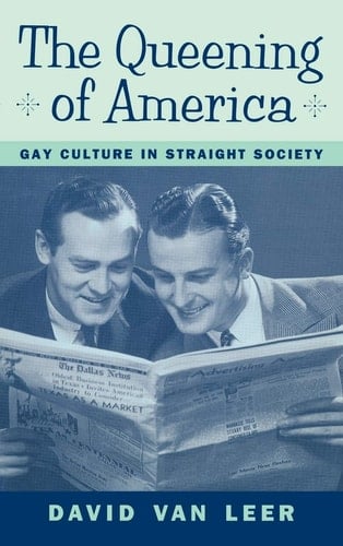 The Queening of America Gay Culture in Straight Society