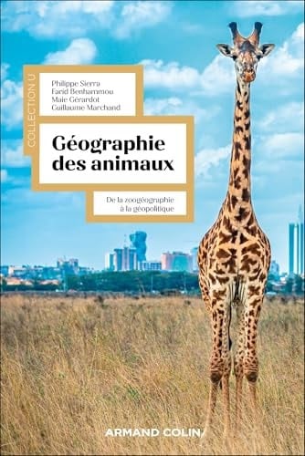 Géographie des animaux De la zoogéographie à la géopolitique