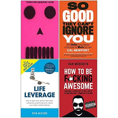 Be More Pirate, So Good They Cant Ignore You, Life Leverage, How To Be Fcking Awesome 4 Books Collection Set