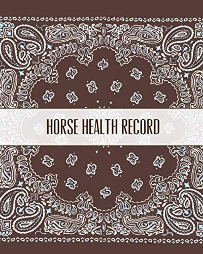 Horse Health Record: Care & Information & Notes Book, Riding & Training, Activities Pages Log, Daily Feeding Journal Competition Records