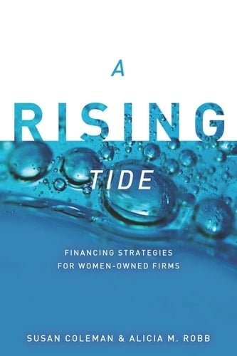 A Rising Tide Financing Strategies for Women-Owned Firms