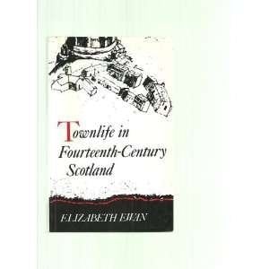 Townlife in Fourteenth-century Scotland
