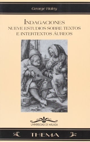 Indagaciones nueve estudios sobre textos e intertextos áureos
