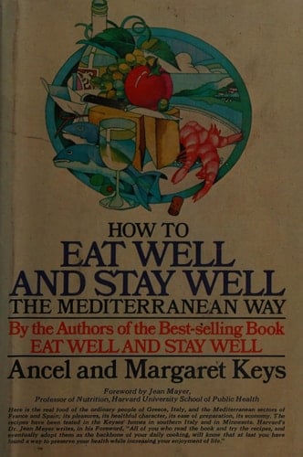 How to Eat Well and Stay Well the Mediterranean Way