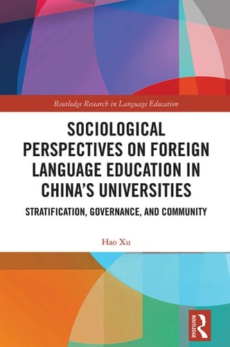 Sociological Perspectives on Foreign Language Education in China’s Universities