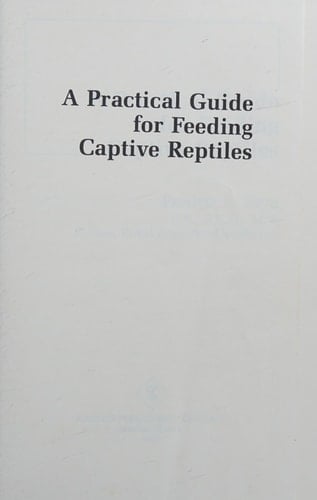 Practical Guide for Feeding Captive Reptiles