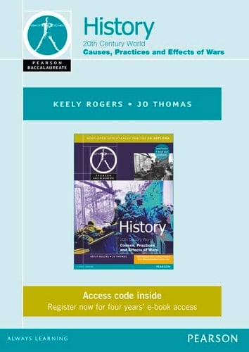 Pearson Baccalaureate History: Causes, Practices and Effects of Wars ebook only edition for the IB Diploma (Pearson International Baccalaureate Diploma: International Editions)
