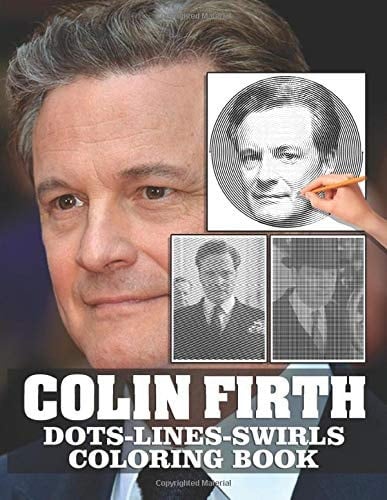 Colin Firth Dots Lines Swirls Coloring Book: Adult Activity Swirls-Dots-Diagonal Books For Women And Men