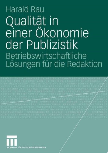 Qualität in einer Ökonomie der Publizistik
