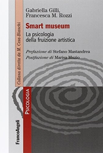 Smart museum. La psicologia della fruizione artistica