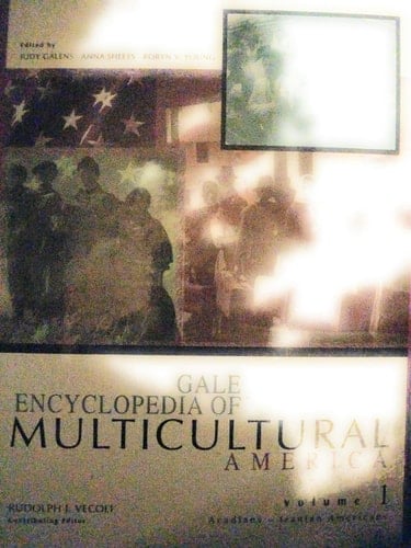 Gale Encyclopedia of Multicultural America in 2 Vols.