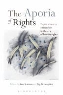 The Aporia of Rights Explorations in Citizenship in the Era of Human Rights
