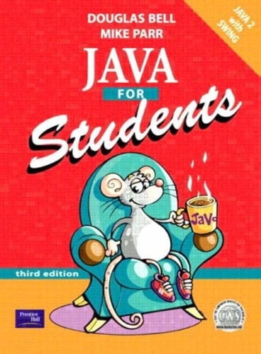 Java for Students: AND - Objects First with Java - A Practical Introduction Using BlueJ