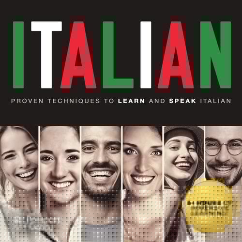 Italian Lib/E: Proven Techniques to Learn and Speak Italian