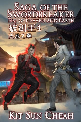 Saga of the Swordbreaker 4 Fist of Heaven and Earth