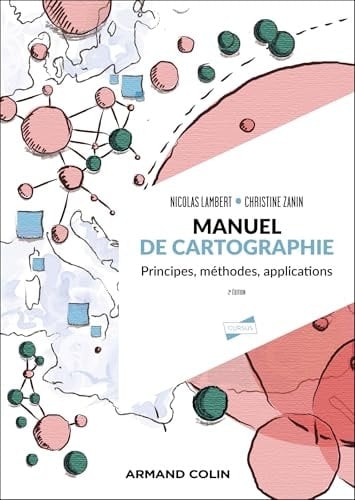 Manuel de cartographie Principes, méthodes, applications