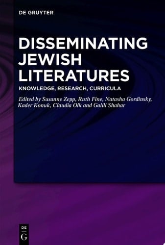 Disseminating Jewish Literatures Knowledge, Research, Curricula