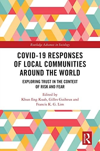 COVID-19 Responses of Local Communities Around the World Exploring Trust in the Context of Risk and Fear