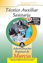 Técnico auxiliar sanitario de la administración regional de murcia. Test y supuestos prácticos parte específica