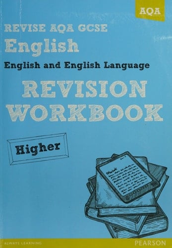 Revise Aqa GCSE English and English Language Revision Workbook Higher