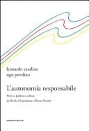 L'autonomia responsabile note su politica e cultura da Nicola Chiaromonte a Bruno Trentin