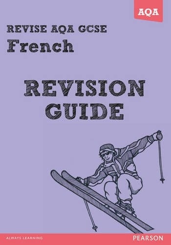 REVISE AQA: GCSE French Revision Guide - Print and Digital Pack (REVISE AQA GCSE MFL 09)