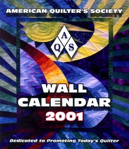 American Quilters Society 2001 Calendar