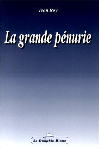 La grande pénurie