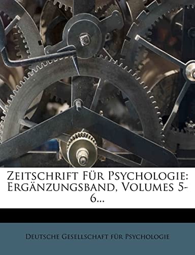 Zeitschrift für Psychologie und Physiologie der Sinnesorgane: I. Abteilung (German Edition)