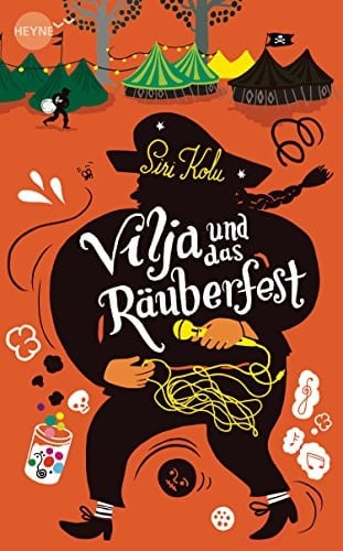 Vilja und das Räuberfest Roman