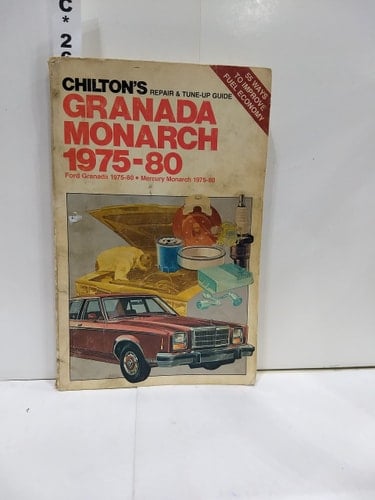 Chilton's Repair & Tune-up Guide, Granada, Monarch 1975-80 Ford Granada 1975-80, Mercury Monarch 1975-80