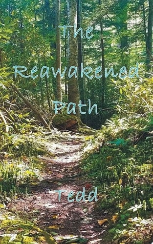 The Reawakened Path