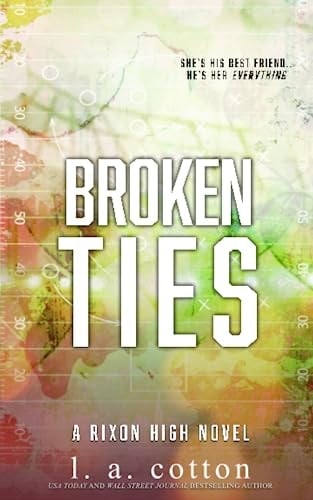 Broken Ties: Special Edition (Rixon High: Special Editions)