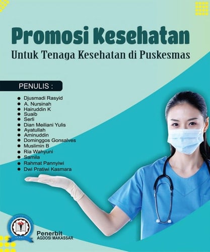 Promosi Kesehatan : Untuk Tenaga Kesehatan Di Puskesmas