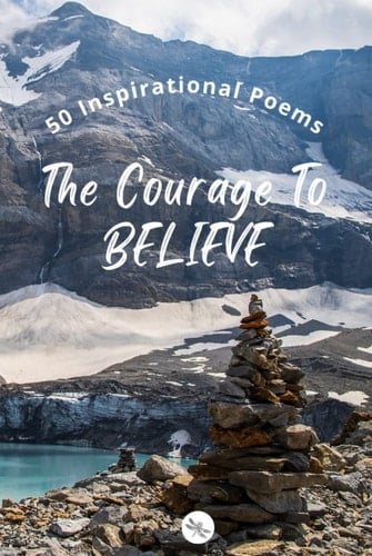 DRAGONFLY Edition: 50 Inspirational Poems | The Courage To BELIEVE | Vol 2 | HARDCOVER 6 x 9 inches