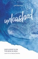 Unleashed GOD'S SPIRIT IS ON THE MOVE IN INDIA