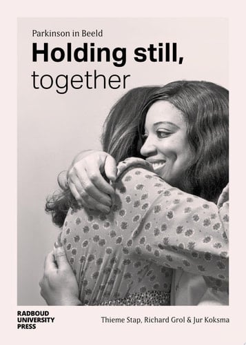 Holding still, together Parkinson in Beeld