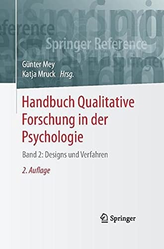 Handbuch Qualitative Forschung in der Psychologie Band 2: Designs und Verfahren