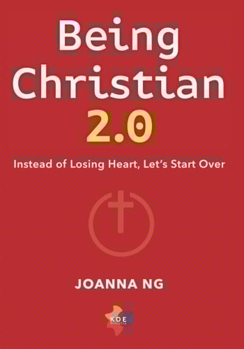 Being Christian 2.0: Instead Of Losing Heart, Let's Start Over